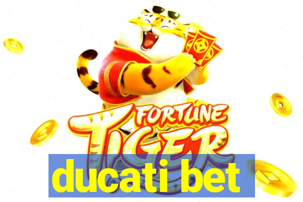 ducati bet